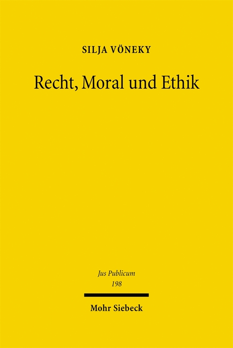 Recht, Moral und Ethik - Silja V&ouml;neky