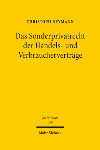 Das Sonderprivatrecht der Handels- und Verbraucherverträge
