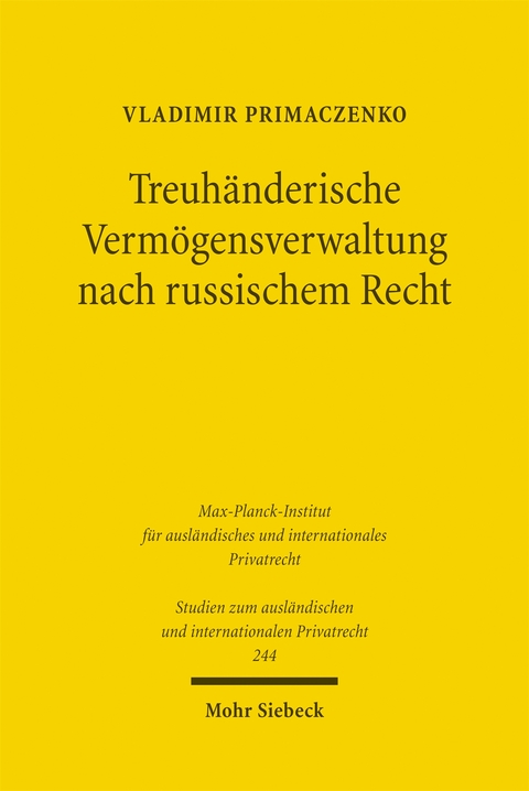 Treuh&auml;nderische Verm&ouml;gensverwaltung nach russischem Recht - Vladimir Primaczenko