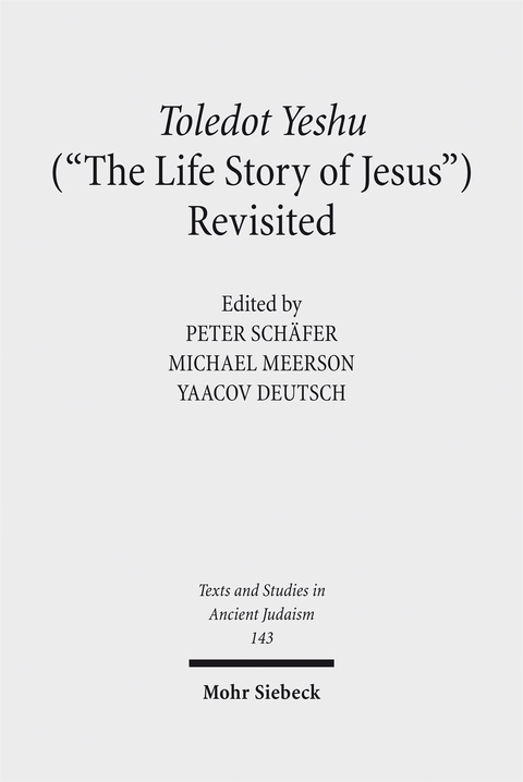 Toledot Yeshu ("The Life Story of Jesus") Revisited - 
