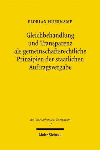 Gleichbehandlung und Transparenz als gemeinschaftsrechtliche Prinzipien der staatlichen Auftragsvergabe