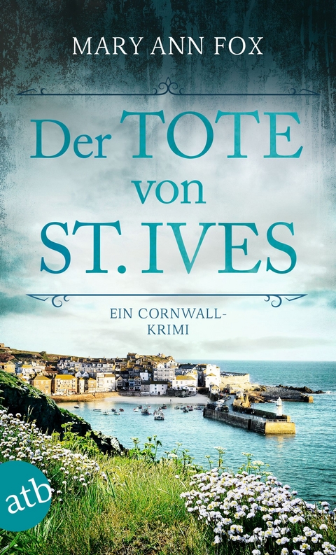 Der Tote von St. Ives - Mary Ann Fox