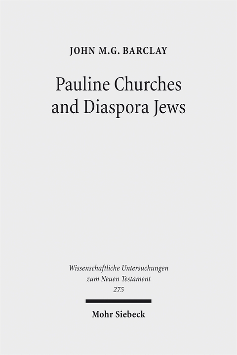 Pauline Churches and Diaspora Jews - John M.G. Barclay
