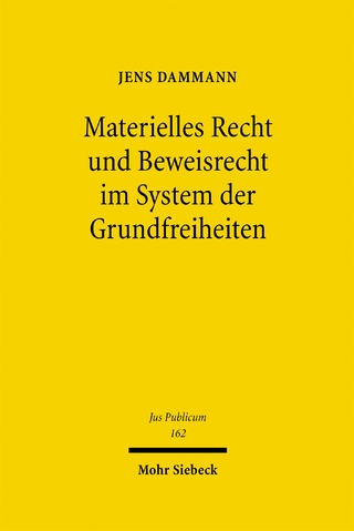 Materielles Recht und Beweisrecht im System der Grundfreiheiten