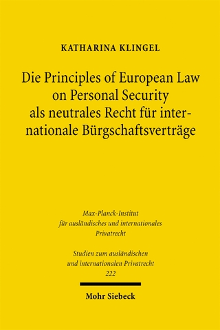 Die Principles of European Law on Personal Security als neutrales Recht für internationale Bürgschaftsverträge