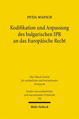 Kodifikation und Anpassung des bulgarischen IPR an das Europäische Recht