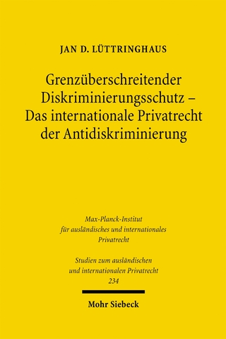 Grenzüberschreitender Diskriminierungsschutz - Das internationale Privatrecht der Antidiskriminierung