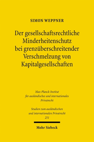 Der gesellschaftsrechtliche Minderheitenschutz bei grenzüberschreitender Verschmelzung von Kapitalgesellschaften