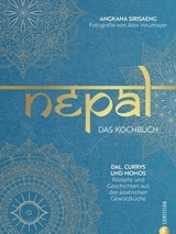 Nepal: Das Kochbuch - Angkana Sirisaeng