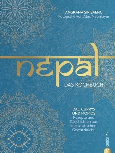 Nepal: Das Kochbuch - Angkana Sirisaeng