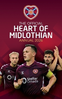 Hearts FC Official Annual 2026 -  Heart of Midlothian FC
