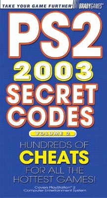 PS2&reg; Secret Codes 2003, Volume 2 - Bart G. Farkas