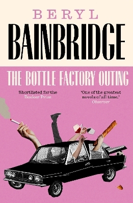The Bottle Factory Outing - Beryl Bainbridge