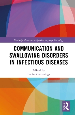 Communication and Swallowing Disorders in Infectious Diseases - 