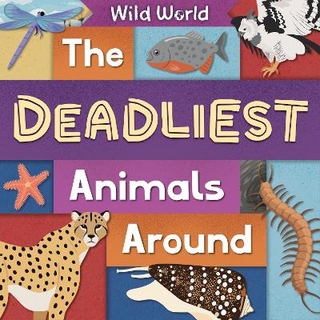 The Deadliest Animals Around