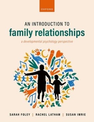 An Introduction to Family Relationships - Sarah Foley, Rachel Latham, Susan Imrie