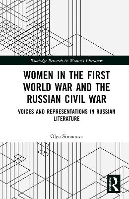 Women in the First World War and the Russian Civil War