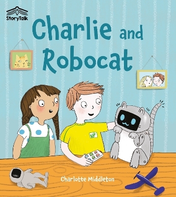 Charlie and Robocat - Charlotte Middleton