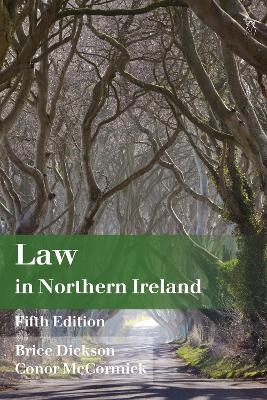 Law in Northern Ireland - Brice Dickson, Conor McCormick