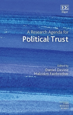 A Research Agenda for Political Trust