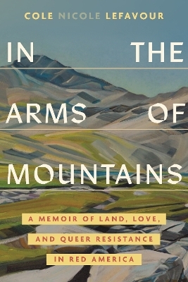 In the Arms of Mountains