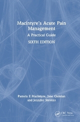 Macintyre’s Acute Pain Management - Macintyre, Pamela E; Quinlan, Jane; Stevens, Jennifer A