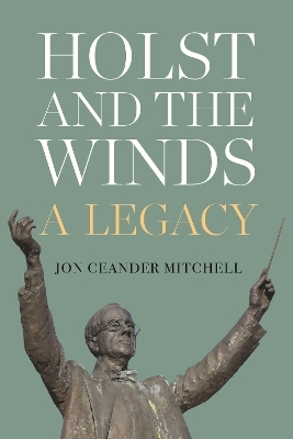 Holst and the Winds - Professor Emeritus Jon Ceander Mitchell