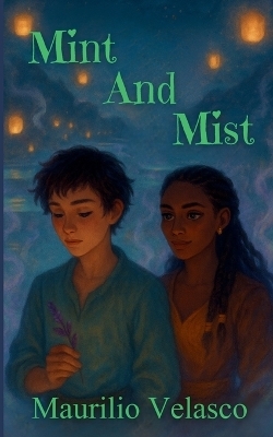 Mint and Mist