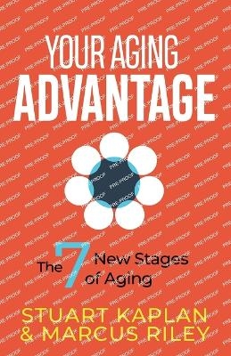 Your Aging Advantage - Stuart Kaplan, Marcus Riley