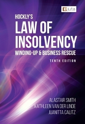 Hockly's Insolvency Law - A. Smith, K. Van Der Linde, J. Calitz
