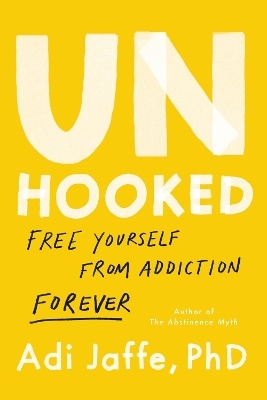 Unhooked - Adi Jaffe PhD