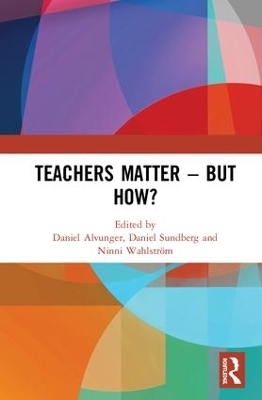 Teachers Matter &ndash; But How? - 