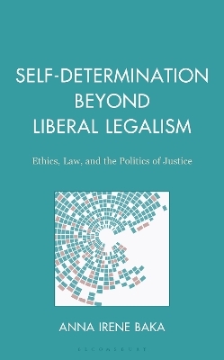 Self-Determination Beyond Liberal Legalism