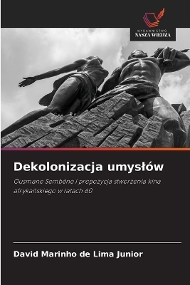 Dekolonizacja umysl&oacute;w - David Marinho de Lima Junior