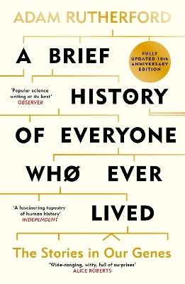 A Brief History of Everyone Who Ever Lived - Adam Rutherford
