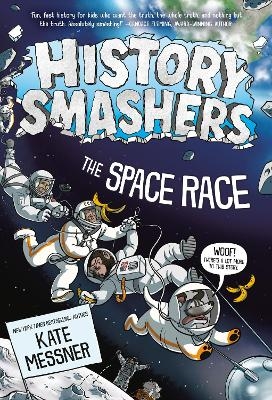 History Smashers: The Space Race - Kate Messner