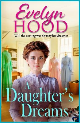 A Daughter's Dreams - Evelyn Hood