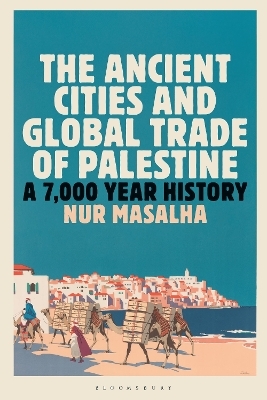 The Ancient Cities and Global Trade of Palestine