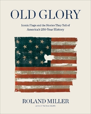 Old Glory - Roland Miller