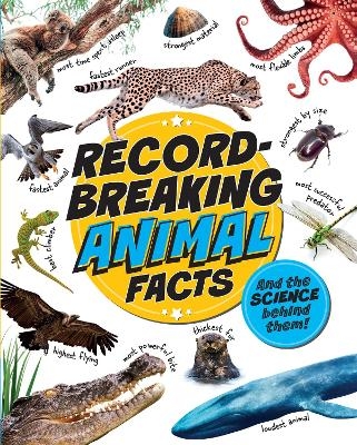 Record-Breaking: Animal Facts - Izzi Howell