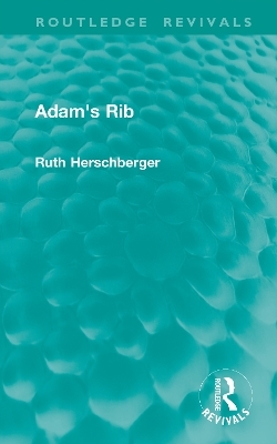 Adam's Rib - Ruth Herschberger