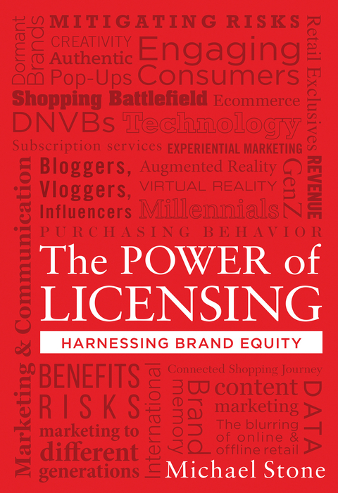 Power of Licensing: Harnessing Brand Equity -  Michael Stone