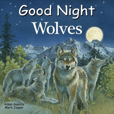 Good Night Wolves - Adam Gamble, Mark Jasper
