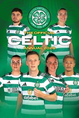 Celtic Football Club Official Annual 2026 -  Celtic Fc