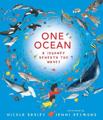 One Ocean: A Journey Beneath the Waves - Nicola Davies
