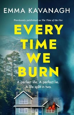 Every Time We Burn - Emma Kavanagh