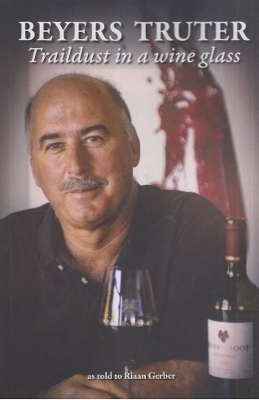 Traildust In A Wine Glass - B Truter, R. Gerber