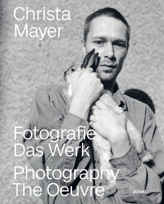 Fotografie. Das Werk - Christa Mayer