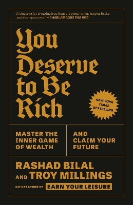You Deserve to Be Rich - Rashad Bilal, Troy Millings