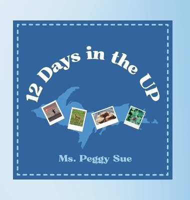 12 Days in the UP - MS Peggy Sue